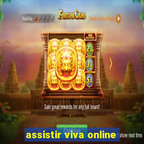 assistir viva online